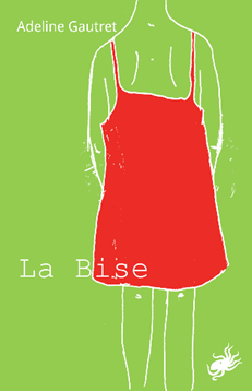 La bise, texte Adeline Gautret, compagnie nanaqui corpus, Tours.